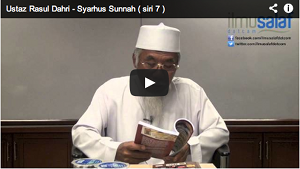 Ustaz Rasul Dahri - Syarhus Sunnah ( siri 7 )
