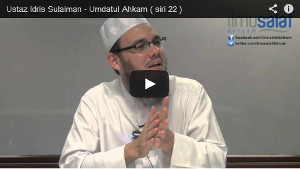 Ustaz Idris Sulaiman - Umdatul Ahkam ( siri 23 )